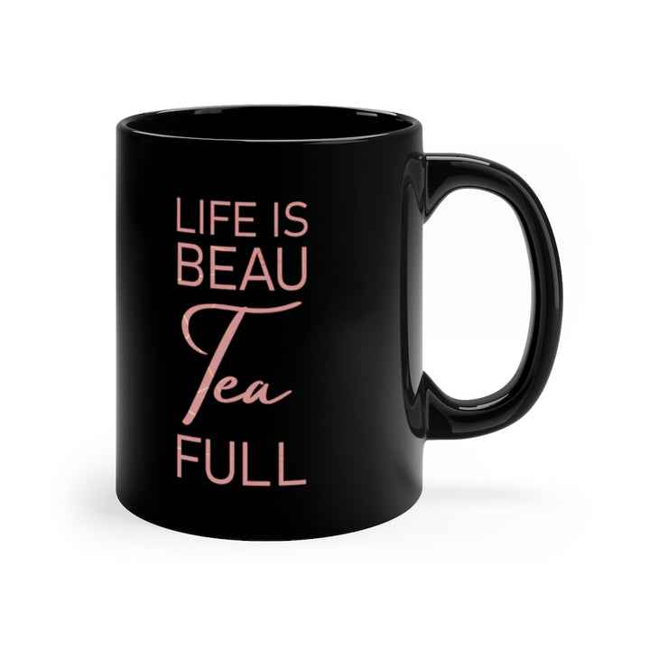 Life Is Beau Tea Full (11 oz) | PCOS Mom