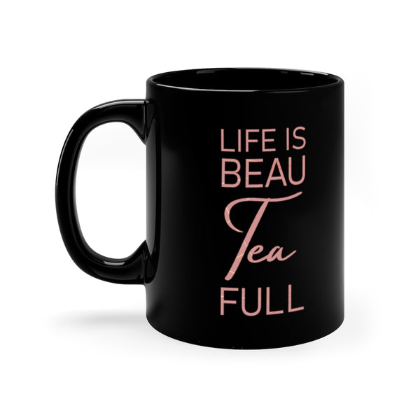 Life Is Beau Tea Full (11 oz) | PCOS Mom