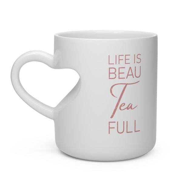 Life Is Beau Tea Full Heart Shape Mug | PCOS Mom