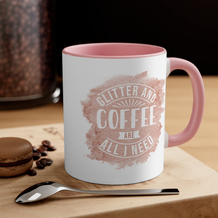 Glitter & Coffee Are All I Need Mug (11 oz) | PCOS Mom