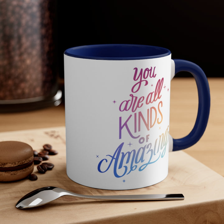 You Are All Kinds Of Amazing Coffee Mug (11 oz) | PCOS Mom