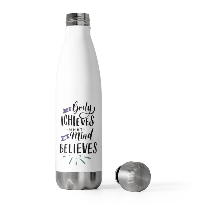 The Body Achieves What The Mind Believes Insulated Bottle (20 oz) | PCOS Mom