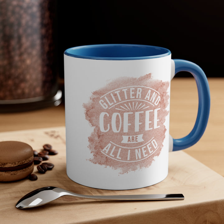 Glitter & Coffee Are All I Need Mug (11 oz) | PCOS Mom