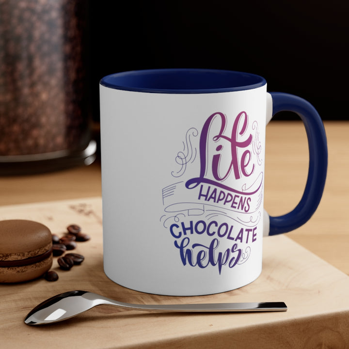 Life Happens Chocolate Helps Ceramic Mug (15 oz) | PCOS Mom