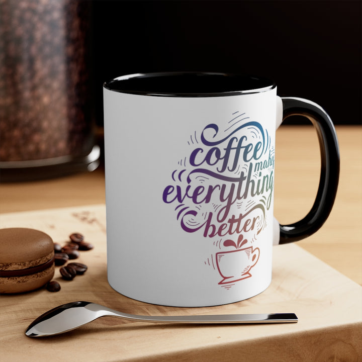 Coffee Makes Everything Better Coffee Mug (11 oz) | PCOS Mom