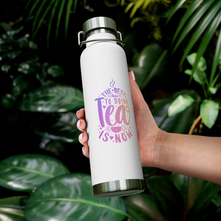 The Best Time To Drink Tea Is Now Vacuum Insulated Bottle (22 oz) | PCOS Mom