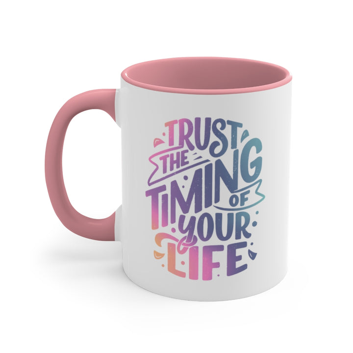 Trust The Timing Of Your Life Ceramic Mug (11 oz) | PCOS Mom
