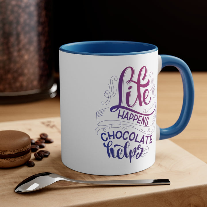 Life Happens Chocolate Helps Ceramic Mug (15 oz) | PCOS Mom