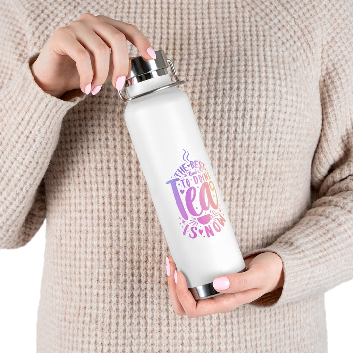 The Best Time To Drink Tea Is Now Vacuum Insulated Bottle (22 oz) | PCOS Mom